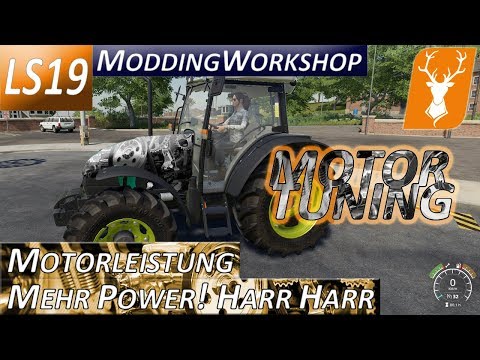 LS19 ModdingWorkshop -Tutorial für Anfänger - Teil 2 Motorkonfiguration PS/HP