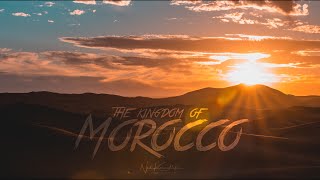 preview picture of video 'The Kingdom of Morocco - Cinematic 4K Travel Highlight Reel -  Panasonic GH5 - Sigma Art 18-35'
