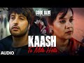 FULL AUDIO: Kaash Tu Mila Hota | Code Blue | Alok Nath, Sushmita Mukherjee | Jubin Nautiyal