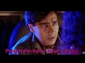 Pyaar Nahin Karna Jahan Status Ajay Devgn Status Manisha Koirala Status