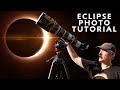 Solar Eclipse Photography Tutorial Tips