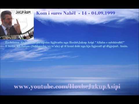 ''Kom i sures Nahël  - 14 - 04.09.1999'' Hoxhë:Jakup Asipi (Allahu e mëshiroftë!)