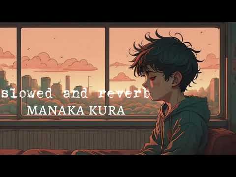 Samir Shrestha Ft. Bekcha - Manaka Kura ( Slowed And Reverb) @SamirShrestha319