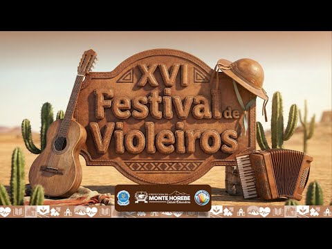XVI Festival de Violeiros em Monte Horebe-PB