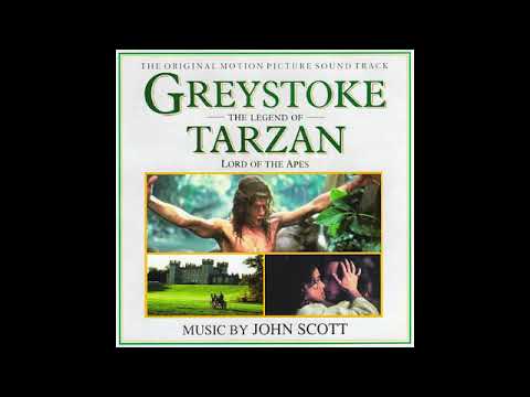 Greystoke : The Leged of Tarzan - Suite (John Scott)