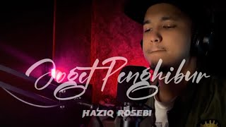Download lagu JOGET PENGHIBUR - Cover by Haziq Rosebi mp3