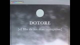 Dotore. El Filo de los Días Tranquilos. Variaciones 2