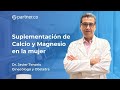 Suplementación De Calcio Y Magnesio En La Mujer Dr Javier Tenorio Ginecólogo Y Obstetra