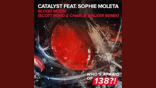 Blood Moon (Scott Bond & Charlie Walker Remix)