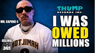 Mr. Capone-E on Finding Out He Was Owed Millions From Thump Records