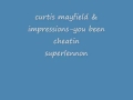 curtis mayfield and impressions you been cheatin