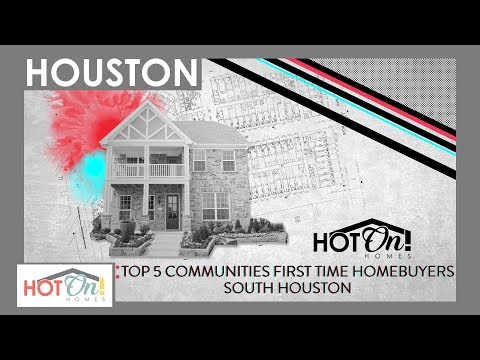 Top 5 Communities for First Time Home Buyers in South Houston