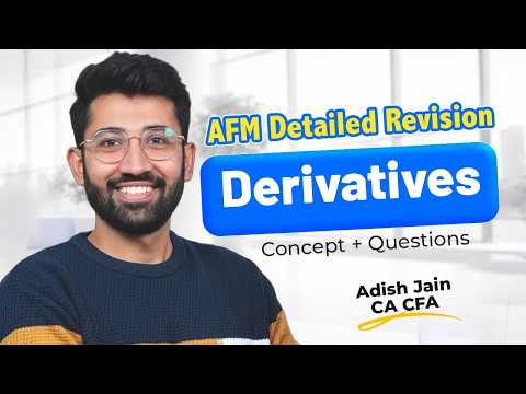 AFM Derivatives Revision May 26 | All Concepts & LDR Questions | CA Final AFM