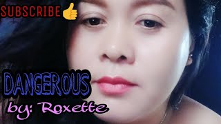 DANGEROUS - ROXETTE |cover by Pearl Joy Canlobo ||Ang haggard ng fes mo besh oi😂|| Pearl Joy's World