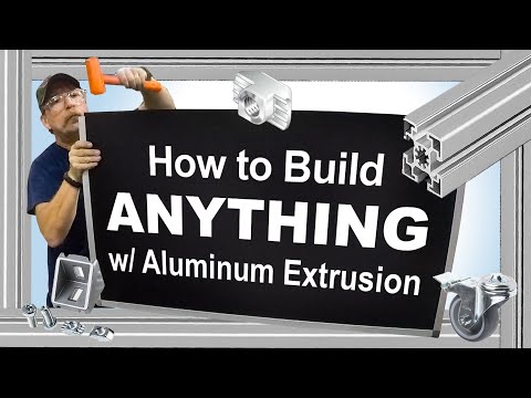 How To Build Anything with Aluminum Extrusion (by Bosch Rexroth)