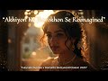 Akhiyon Ke Jharokhon Se Reimagined FuturisticSubhas Old Romantic Bollywood Classic 2025
