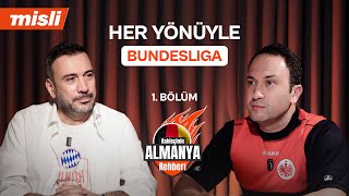 Bahisçinin Almanya Rehberi 1. Bölüm | Her Yönüyle Bundesliga