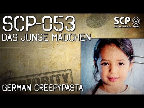 SCP-053: The Young Girl - German Creepypasta (Horror, Horror, Audiobook) GERMAN