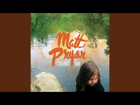 Confidence Man - Matt Pryor