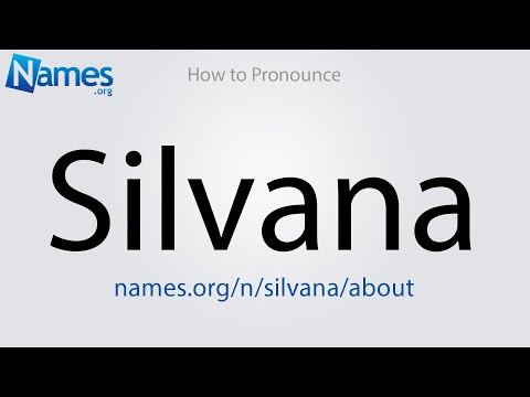 How to Pronounce Silvana