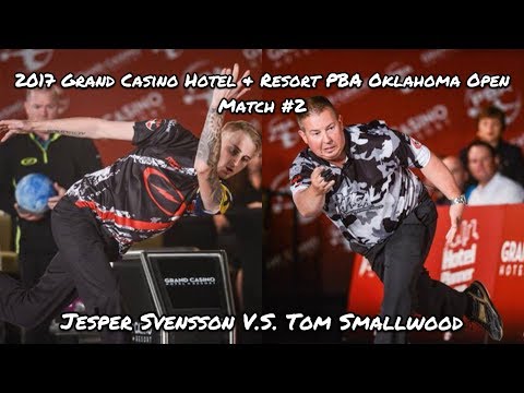 2017 Grand Casino Hotel & Resort PBA Oklahoma Open Match #2 - Svensson V.S. Smallwood