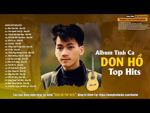 Don Hồ Top Hits 7X 8X 9X - TÌNH CA XƯA - LK Dấu Tình Sầu, Cho Người Tình Lỡ, Thành Phố Mưa Bay...