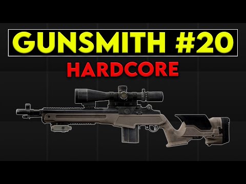 Gunsmith Part 20 - Patch 0.16.8 Hardcore Guide