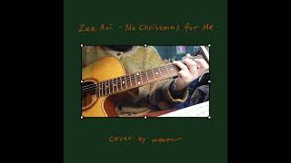 Zee Avi - No Christmas for Me