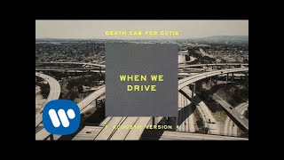 Death Cab for Cutie - When We Drive [Acoustic Version] (Official Audio)