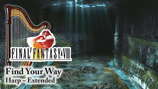 Relaxing FFVIII Music • Find Your Way (Harp)