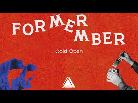 Former Member - "Cold Open" (Official Audio)