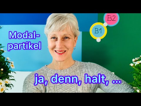 ja, denn, halt | Modalpartikel | B1/B2 | Deutsch lernen