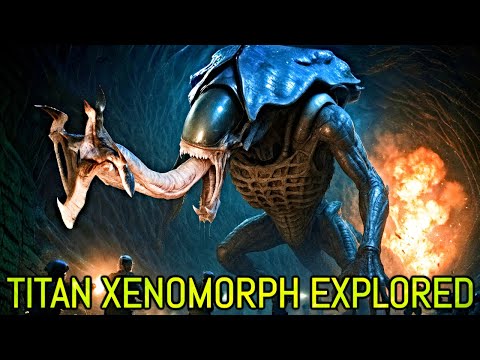 Titan Xenomorph Explored - Bigger Than A T-Rex, An Ancient Xenomorph With Insane Powers!