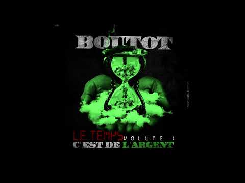 Boutot  - Toujours rester le meme Ft laflamme (Mixtape: Le temps c'est de l'argent volume 1)