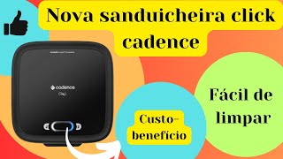 ( Lançamento) Sanduicheira Elétrica Cadence Click- Excelente custo benefício
