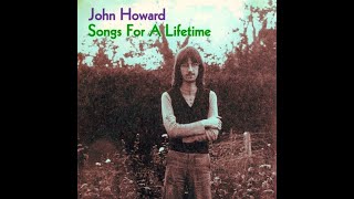 John Howard - Pauline's Song (a.k.a A 1970 Song 2) (2009)
