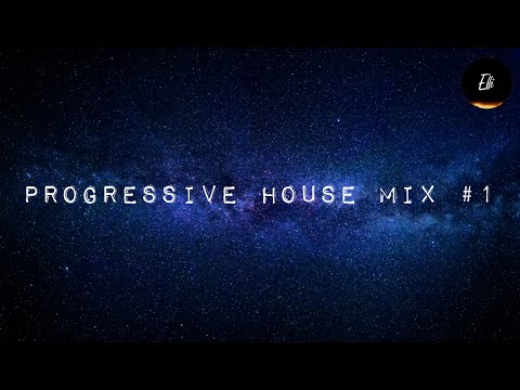 PROGRESSIVE HOUSE MIX #1
