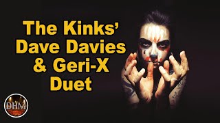 Discover Hit Music Interviews Geri X - Duet w/ Dave Davies, The Kinks)