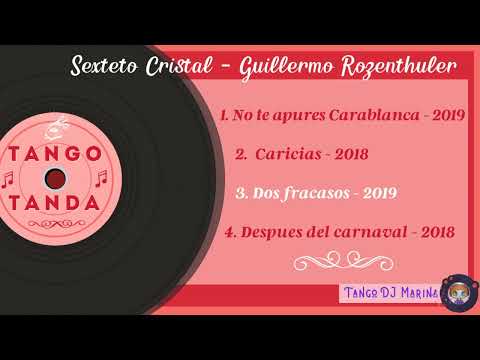 Sexteto Cristal - Guillermo Rozenthuler. Tango. Tandas by DJ Marina