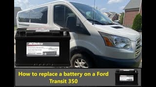 Battery Replacement on a Ford Transit.  It's not as bad as I expected!