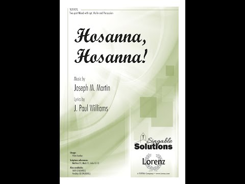 Hosanna, Hosanna! (Two-part Mixed) - Joseph M. Martin