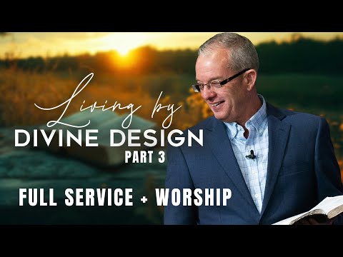 Renew Your Mind for God’s Plan To Work | Living By Divine Design Pt 3 - Lawson Perdue Full Service