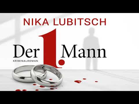Der 1. Mann (ungekürzt) von Nika Lubitsch | Krimi Thriller Hörbuch