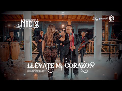 Llévate mi Corazón - Koky Jarrin y Los Naci`s