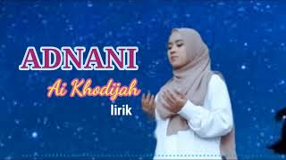 Download lagu Adnani ai Khodijah || cover lirik mp3