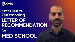 How to Receive Outstanding Letters of Recommendation for Your Med School Application | BeMo