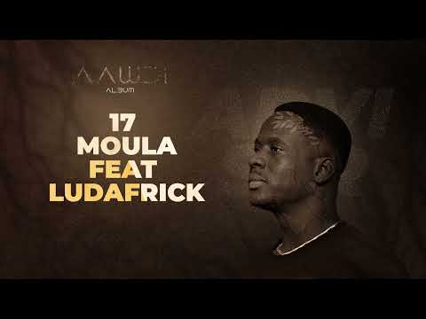 17 - MOULA feat Ludafrick