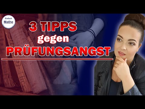 3 Tipps gegen Prüfungsangst by einfach mathe!