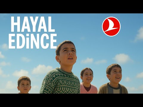Türk Hava Yolları - Hayal Edince | İlham Veren Kısa Reklam Editi