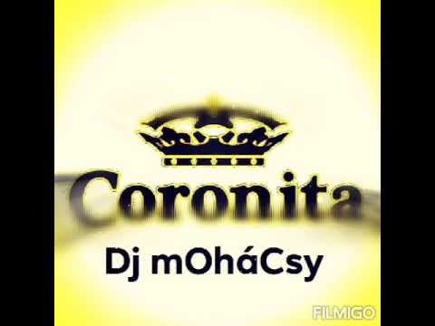 CORONITA-MIX: Dj mOháCsy
